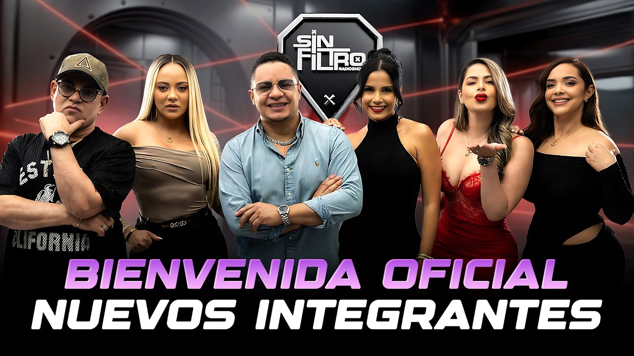 ¡AHORA SÍ! BIENVENIDA OFICIAL A NUEVOS INTEGRANTES DE SIN FILTRO RADIO SHOW