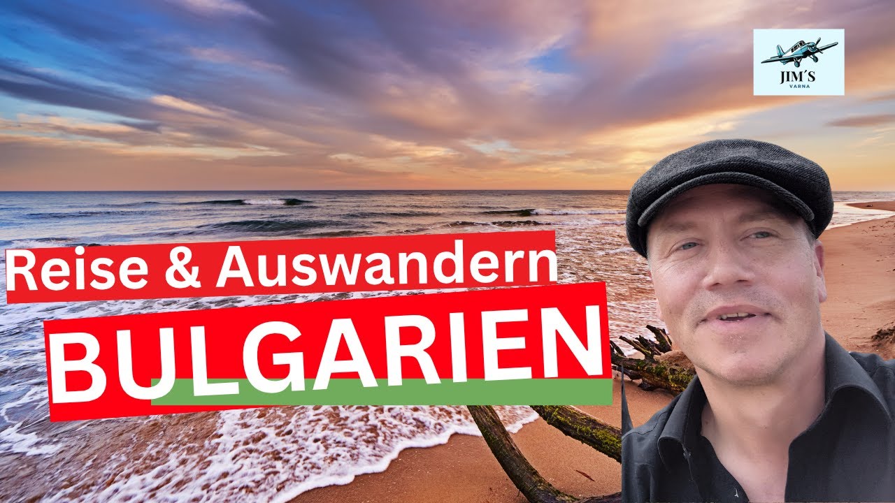 Bulgarien - Reisen & Auswandern zwischen Sonnenstrand und Goldstrand