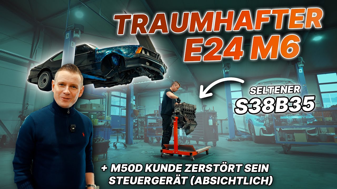Seltener BMW E24 M6 (S38) + Kunde ZERSTÖRT Steuergerät ABSICHTLICH + F20 M140i Motorüberholung (B58)