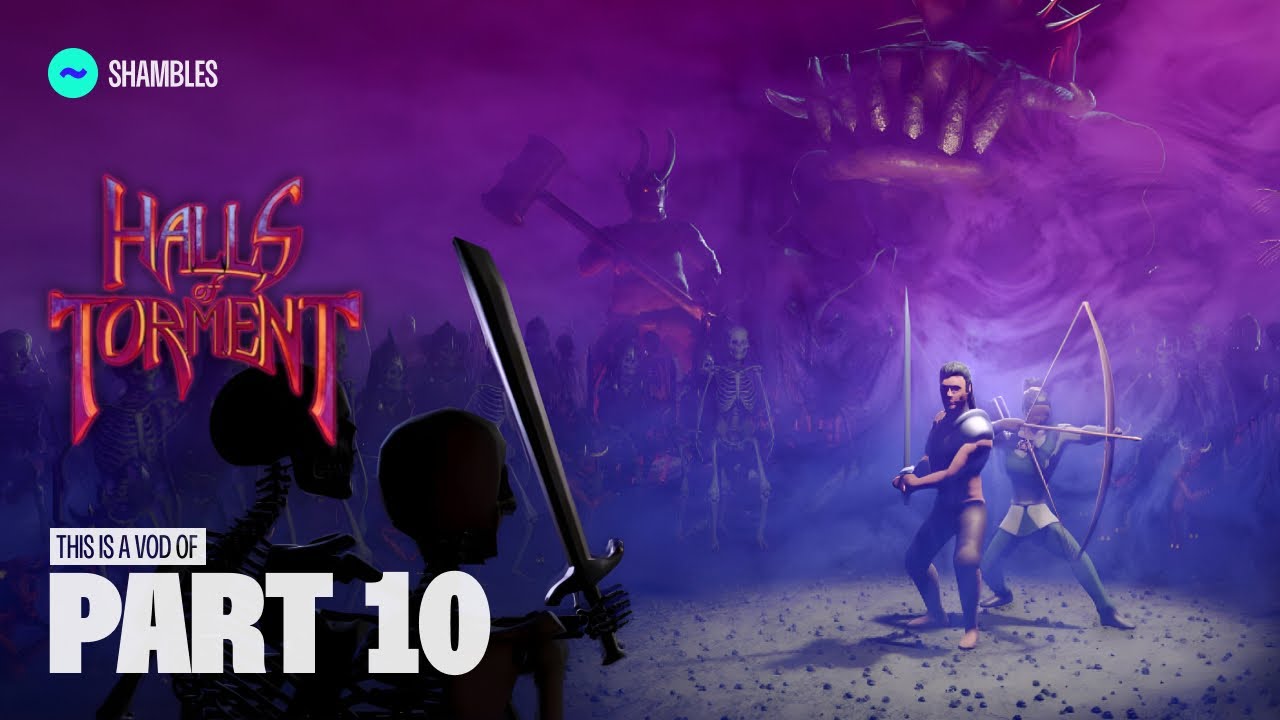 TildeShambles - Halls Of Torment - Part 10