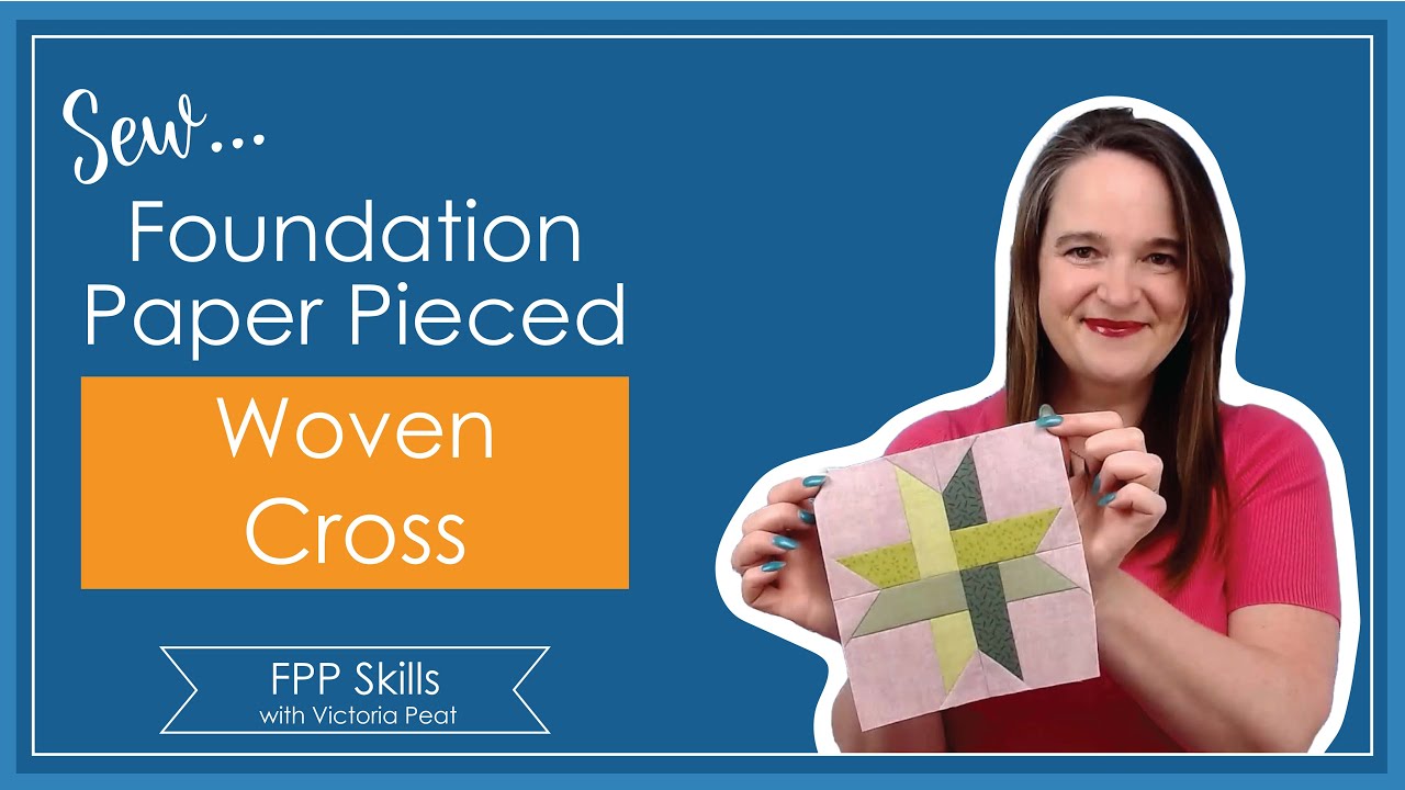 How to sew a Woven Cross Quilt Block #quiltblock #foundationpaperpiecing #fpp #patchwork #quilting