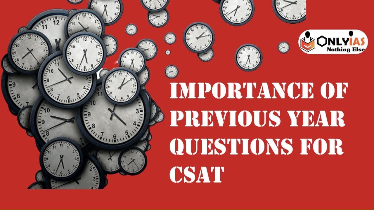 Importance of Previous Year Questions for CSAT ||  UPSC Prelims 2022