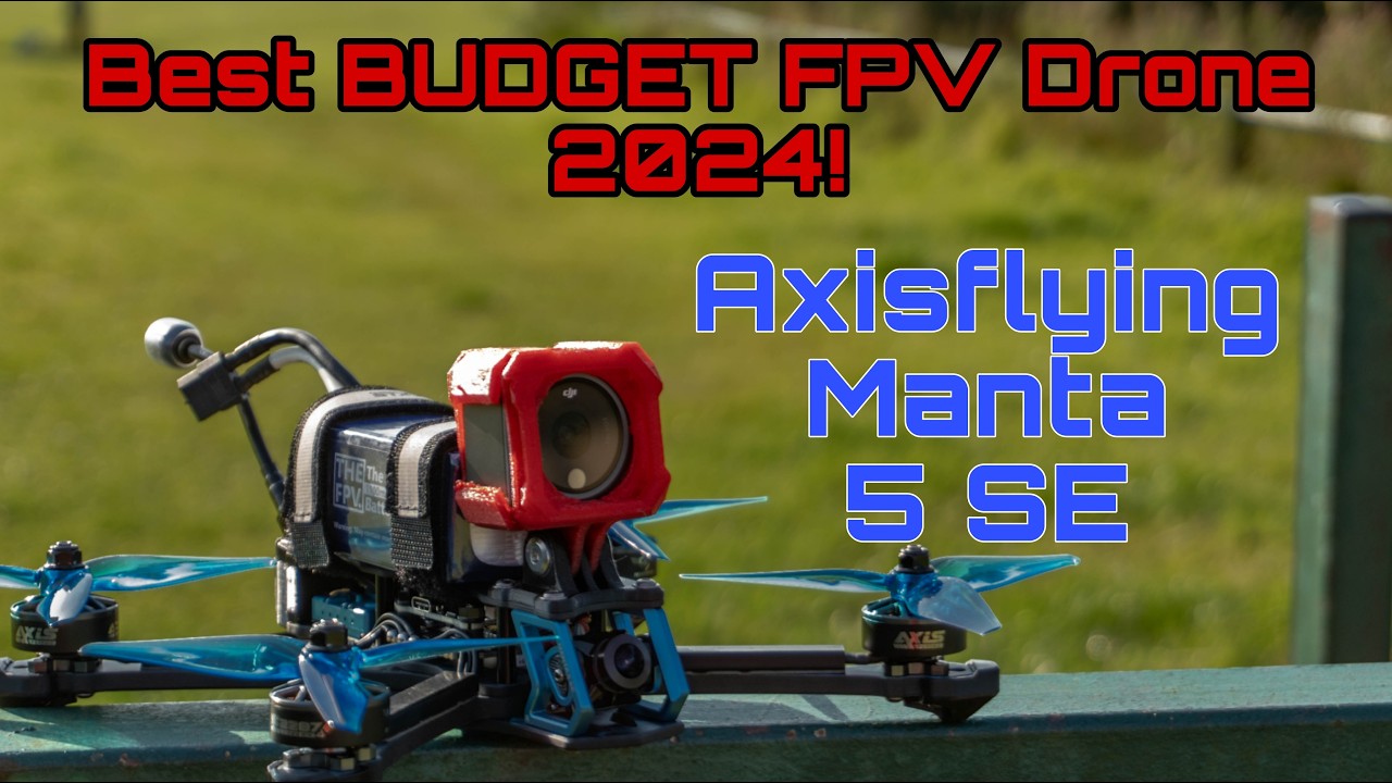 🔴Лучший бюджетный дрон FPV 2024 года: обзор AXISFLYING MANTA 5 SE 💥