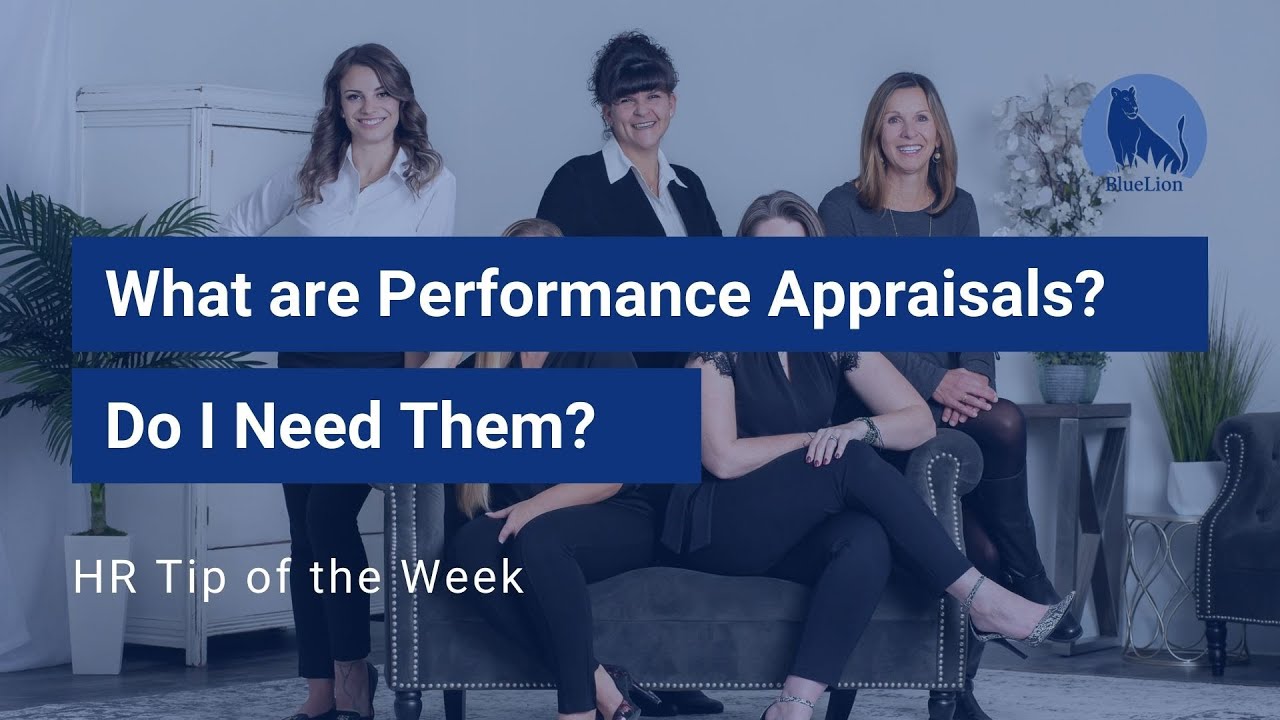 What are Performance Appraisals? Do I Need Them? | BlueLion, LLC