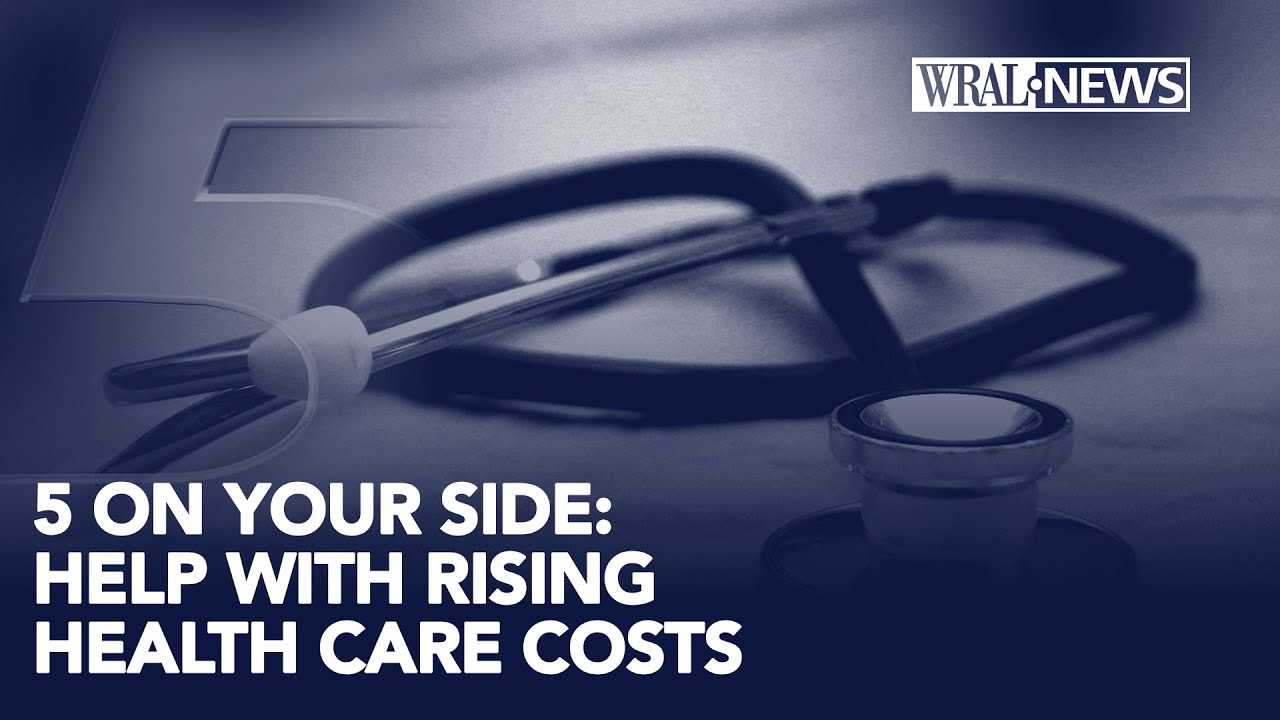 5 On Your Side: How to deal with rising health care costs