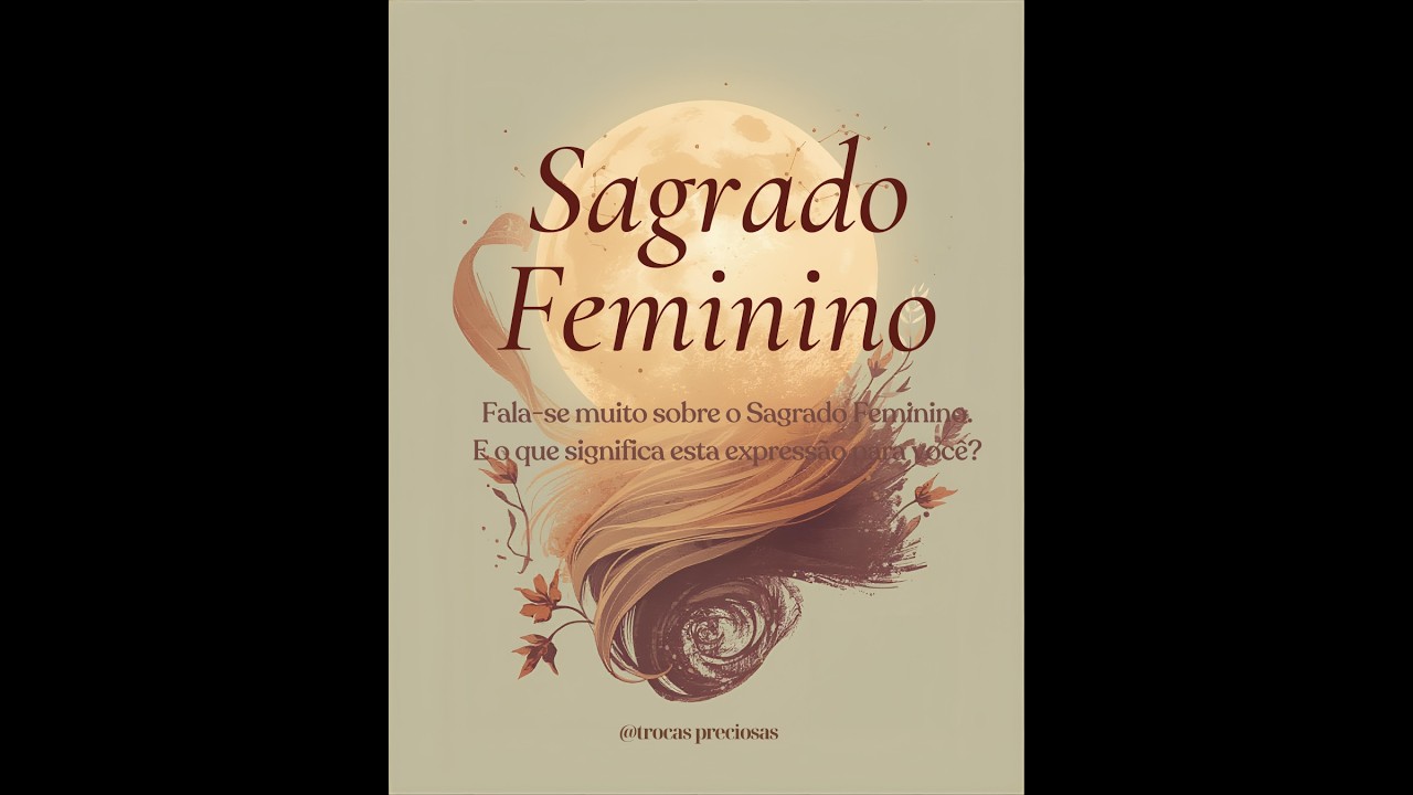 PodCast Trocas Preciosas -  Série Sagrado Feminino