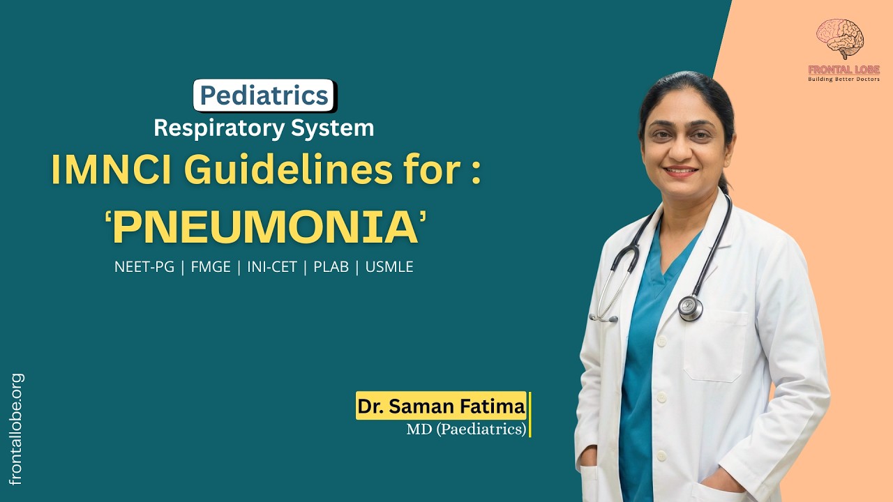 Master IMNCI Pneumonia :  Color Coding, Danger Signs & Management | Frontal Lobe | Dr. Saman Fatima