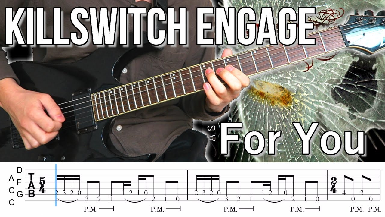 For You /  Killswitch engage (screen TAB)