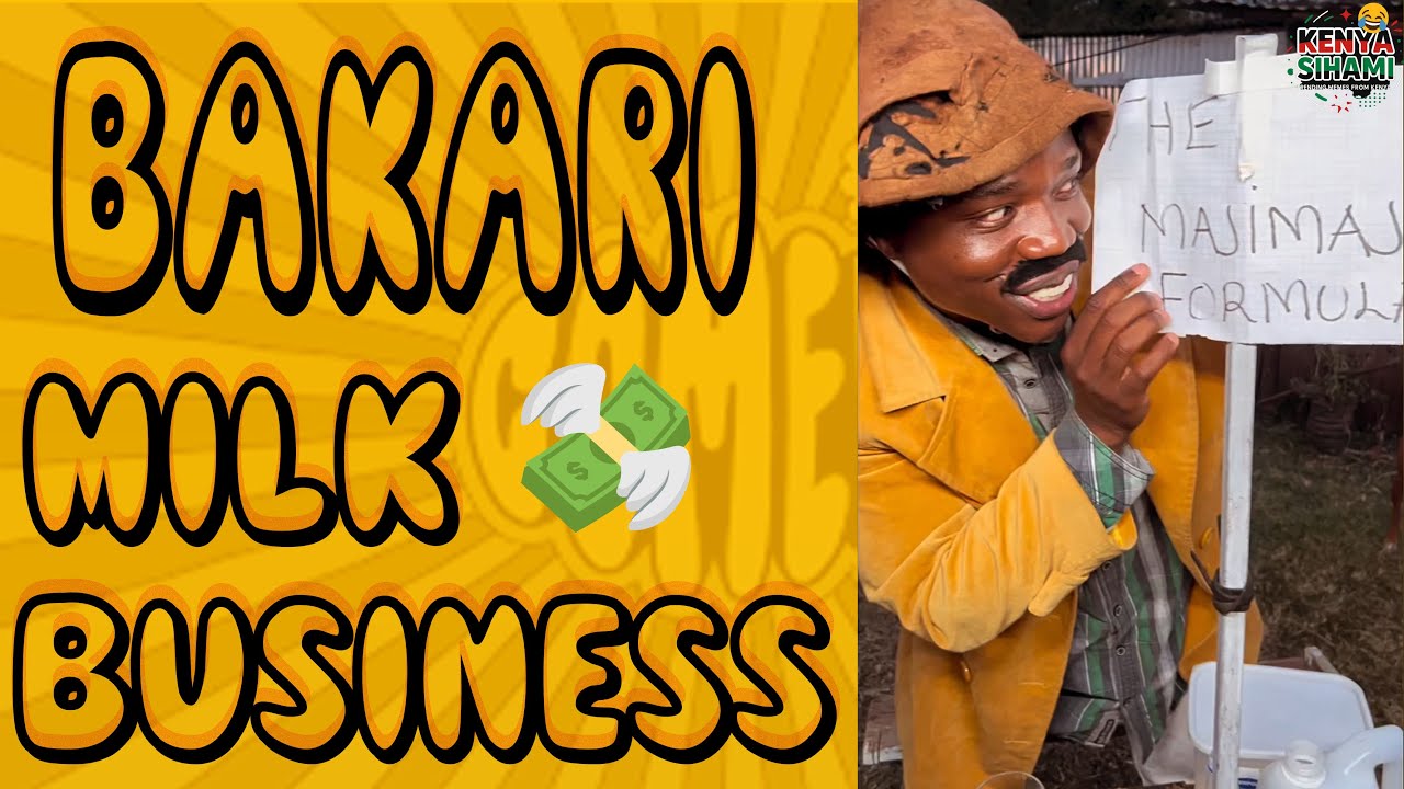 UNCLE BAKARI😎🤣 MILK BUSINESS💸😍 DRAMAS🤣😭| KENYA SIHAMI🤣💔