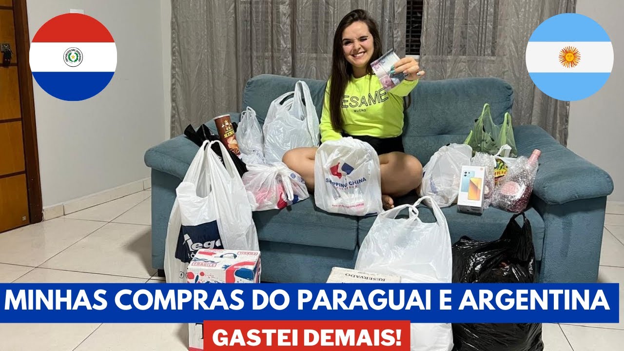 MINHAS COMPRAS DO PARAGUAI E ARGENTINA
