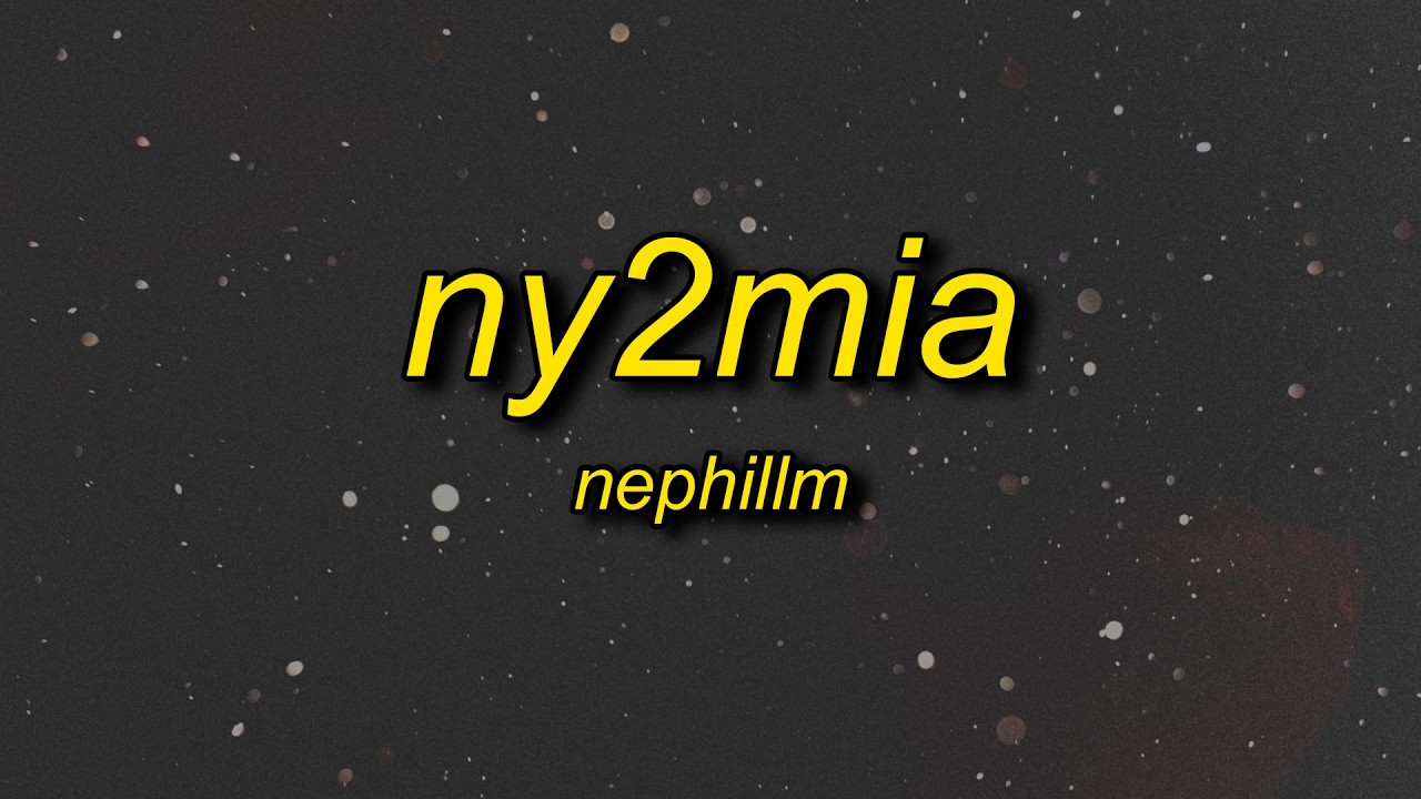 nephilim - ny2mia (lyrics)