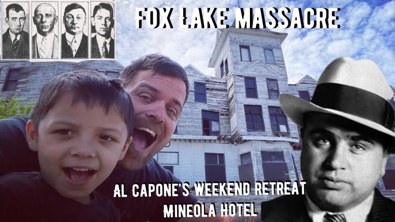 Mobsters Fox Lake massacre location and the Mineola Hotel Al Capones retreat