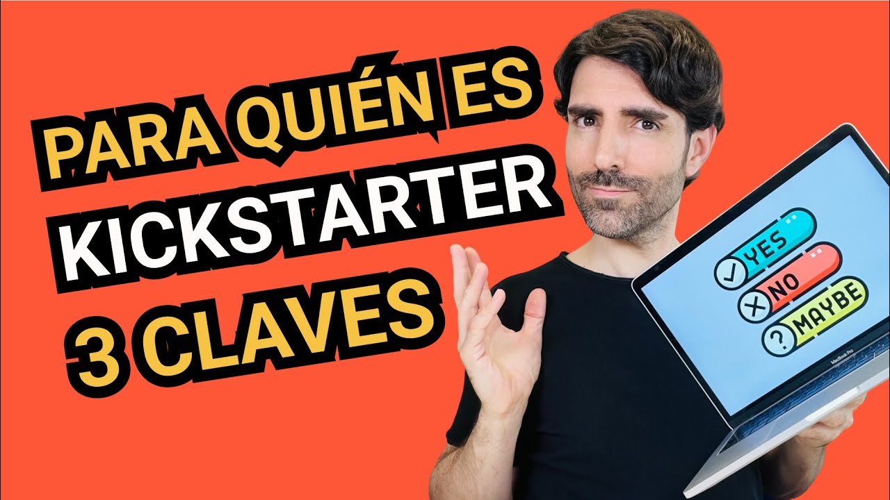¿PARA QUIÉN es KICKSTARTER? 🤔 💚