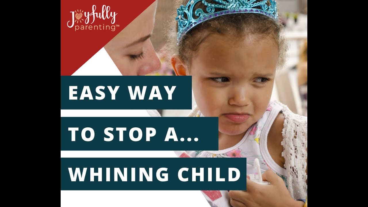 Easy Way to Stop a Whining Child