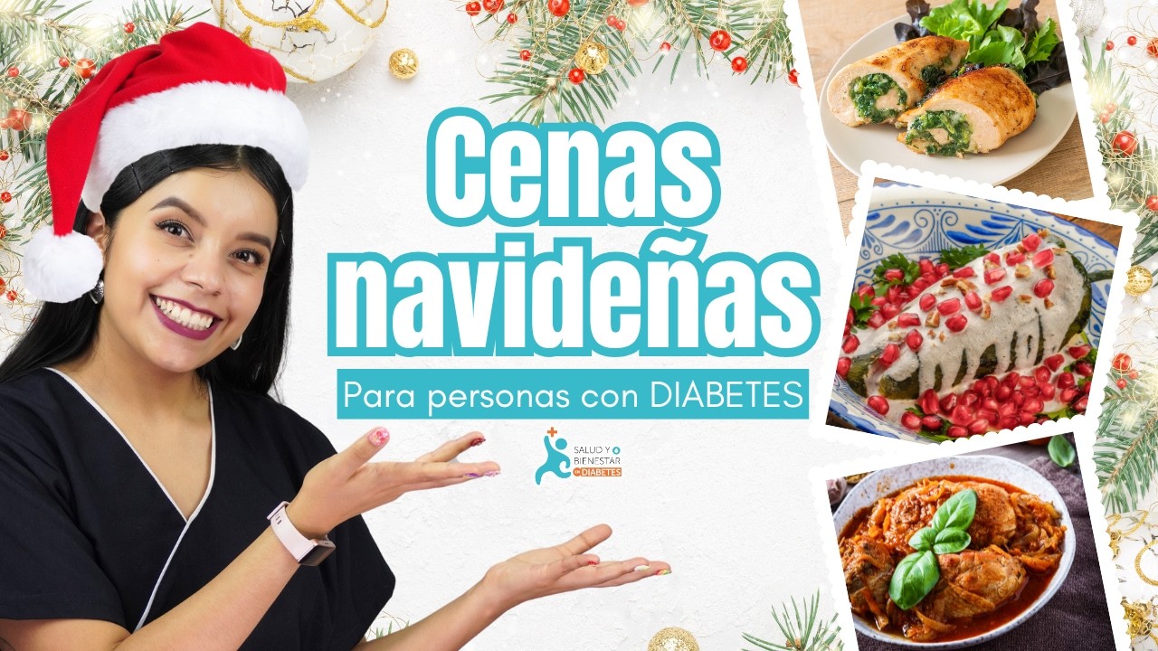 3 IDEAS DE CENAS NAVIDEÑAS PARA PERSONAS CON DIABETES