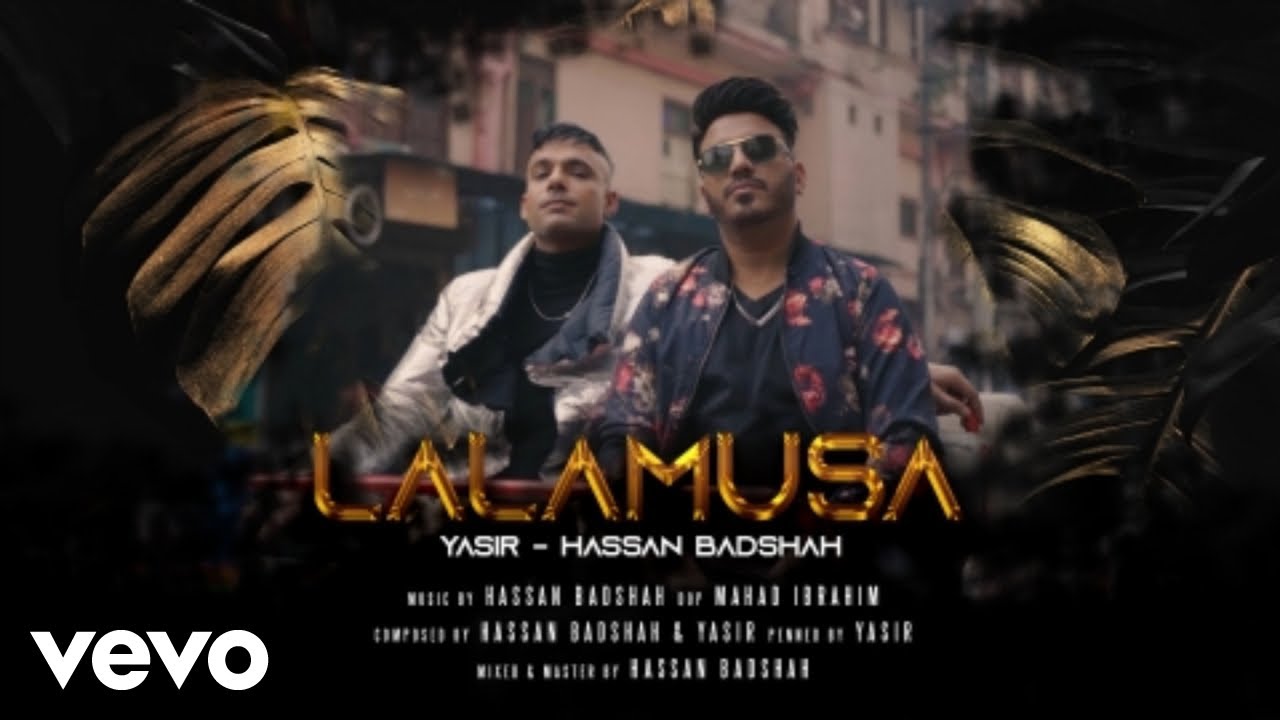 YASIR - Lalamusa (Music Video) ft. Hassan Badshah