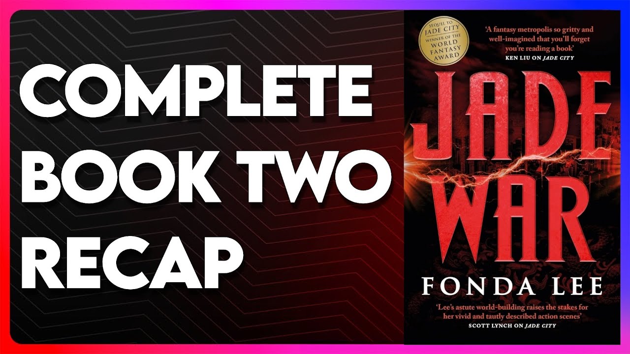 Jade War Recap | The Green Bone Saga Book 2 Recap | Jade War (The Green Bone Saga, #2) Recap