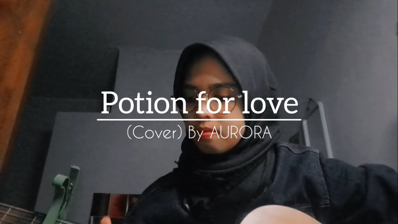 Potion for love - AURORA (Cover)