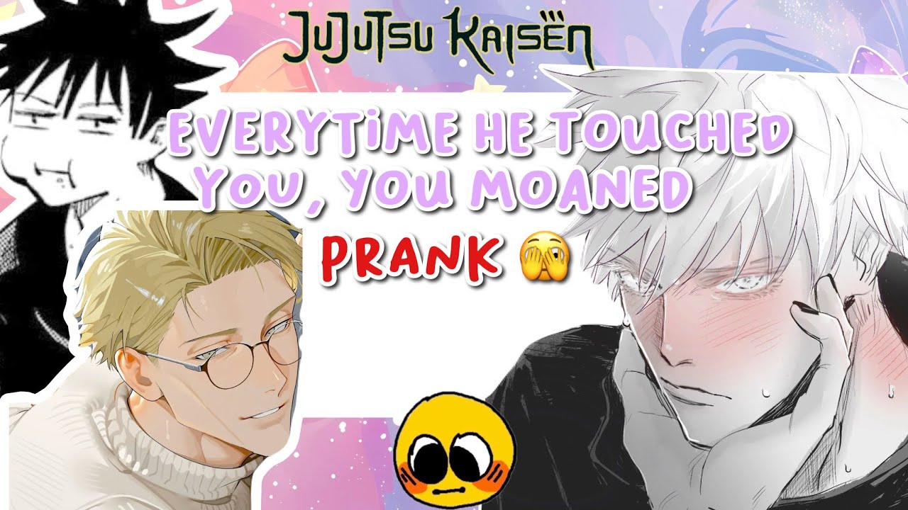 Everytime he touched you, you m0an! prank 😳 - JJK boys reaction