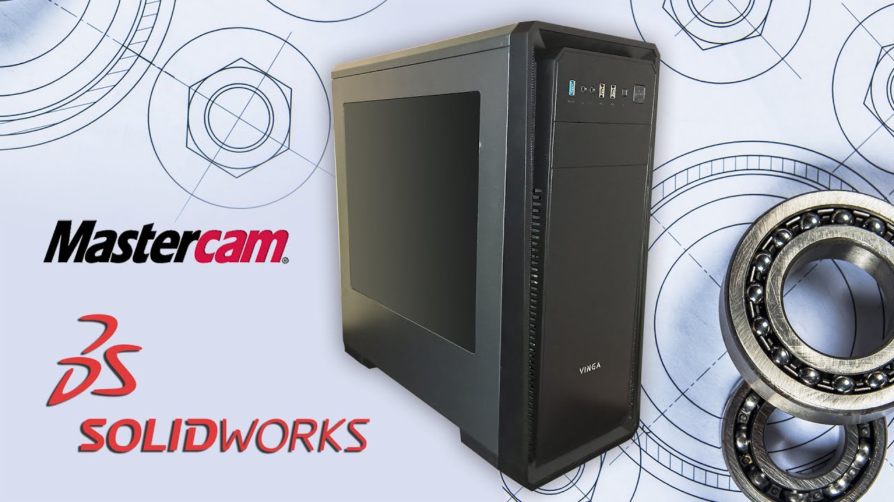 Збірка комп'ютера для роботи у Solidworks і Mastercam
