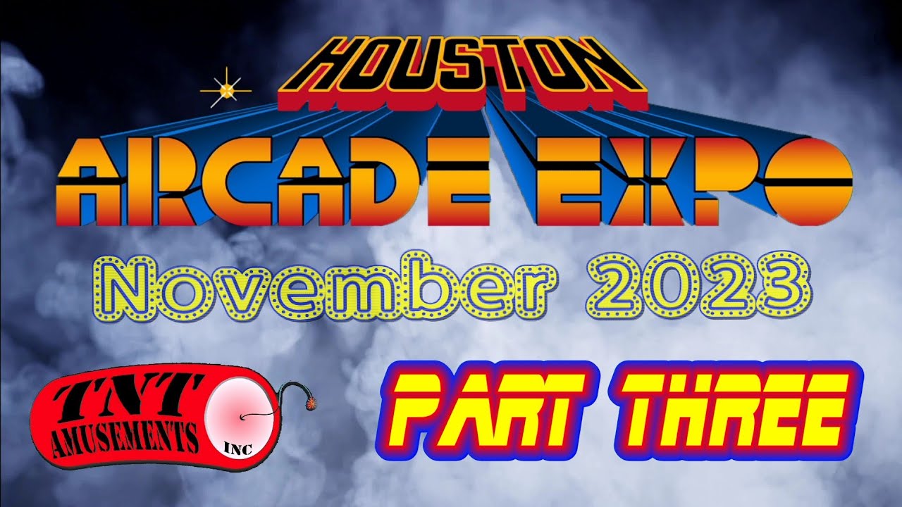 #1794 Houston ARCADE EXPO Part Three - Pinball-Arcade Games-Harp Twins- Fun! TNT Amusements