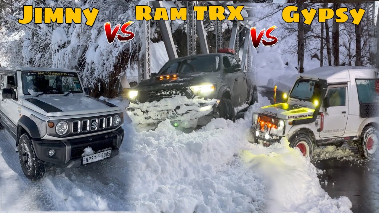 Jimny vs Gypsy vs Ram TRX | Testing in Extreme Snow | Manali Snowfall Update