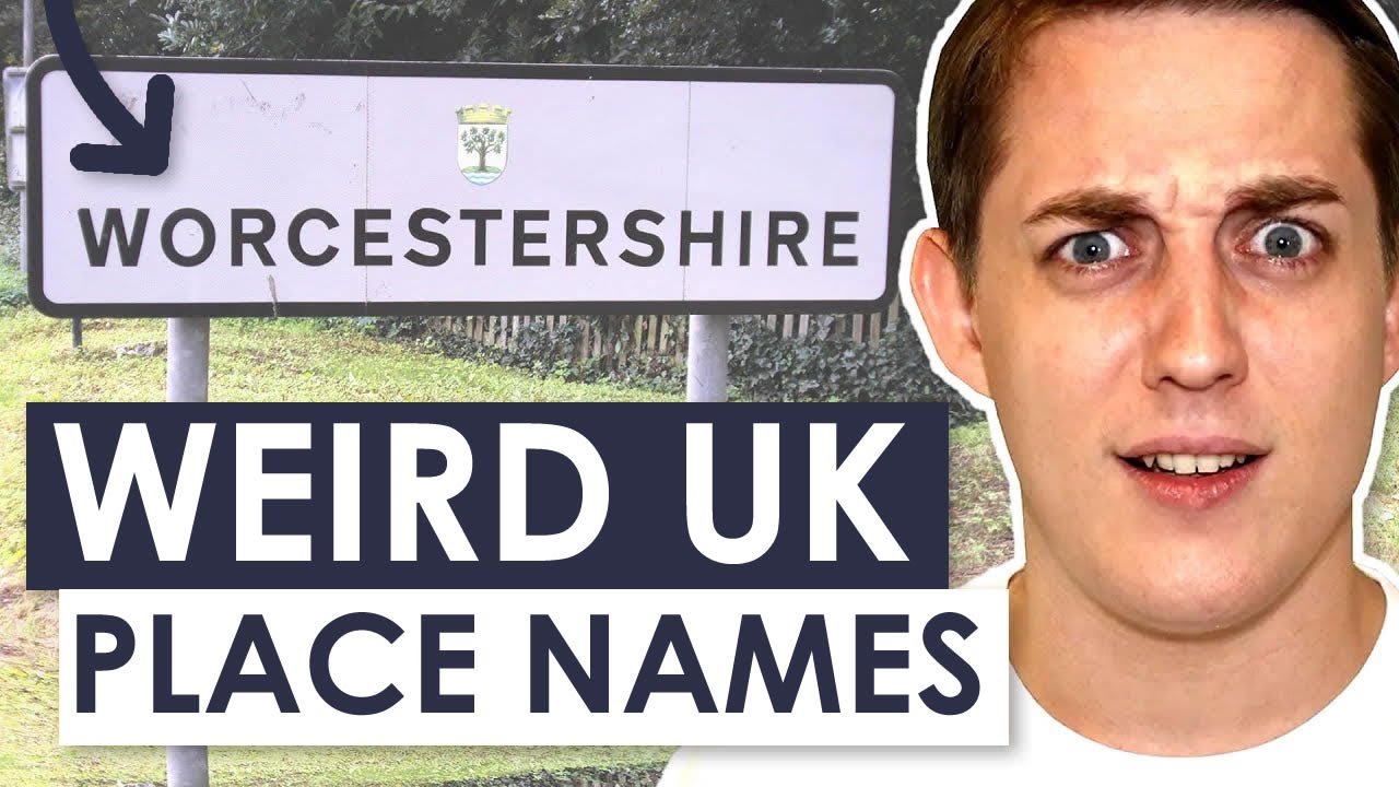 Why are British Place Names so Weird?