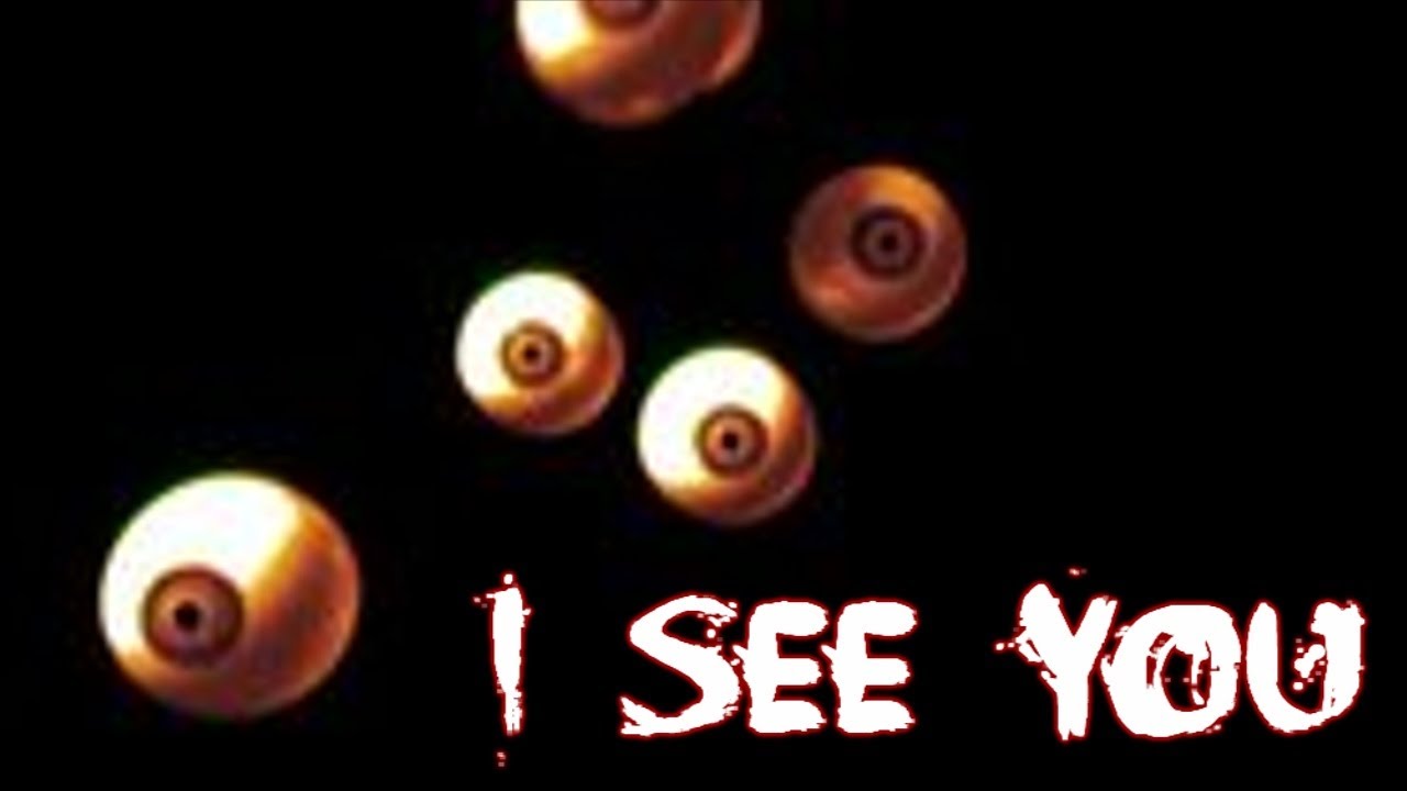I See You | HOLY SHIT THIS IS SCARY!