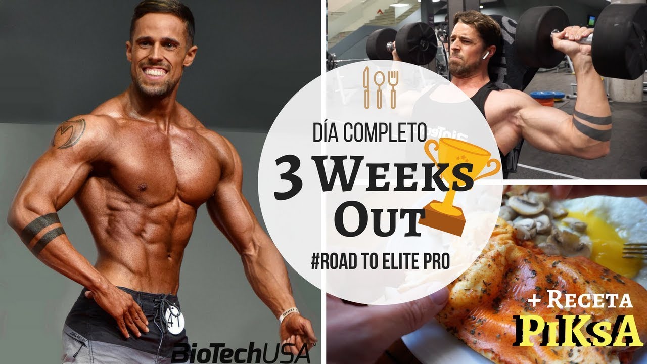 DIETA+ENTRENO+RECETA | 3 WEEKS OUT #RoadToElitePro