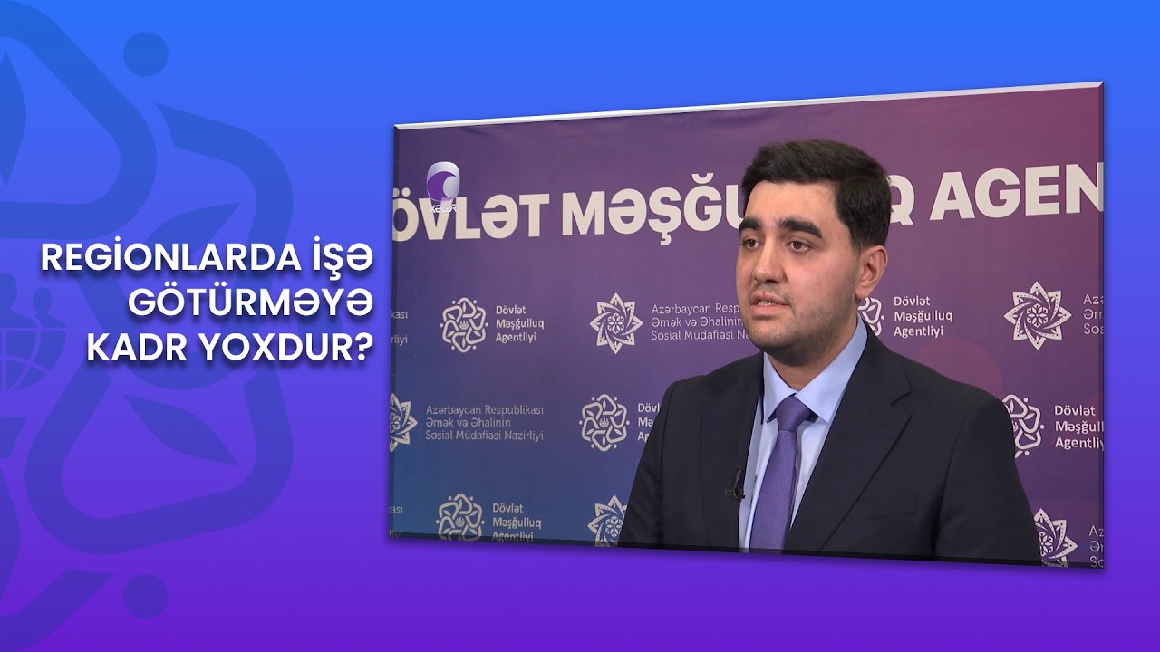 #Xəbər: Regionlarda işə götürməyə kadr yoxdur？