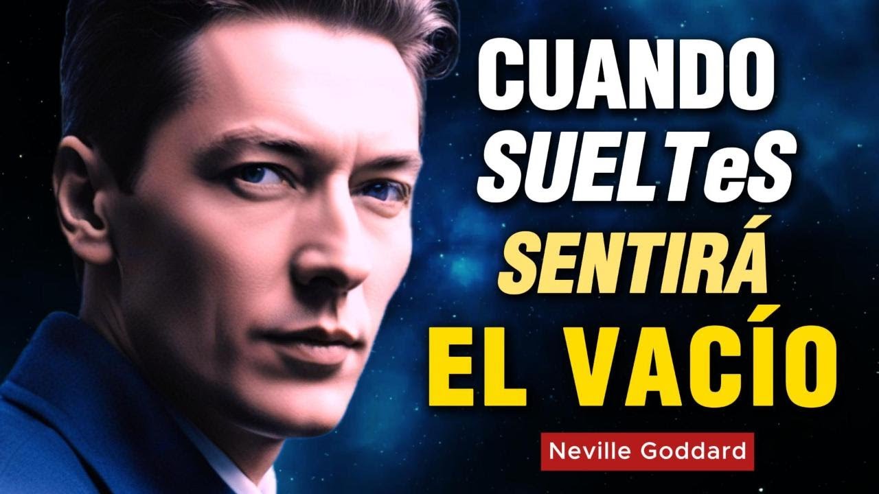 Su Mente Cambia Cuando DEJAS de QUERER que se acerque o regrese… #nevillegoddard #joedispenza