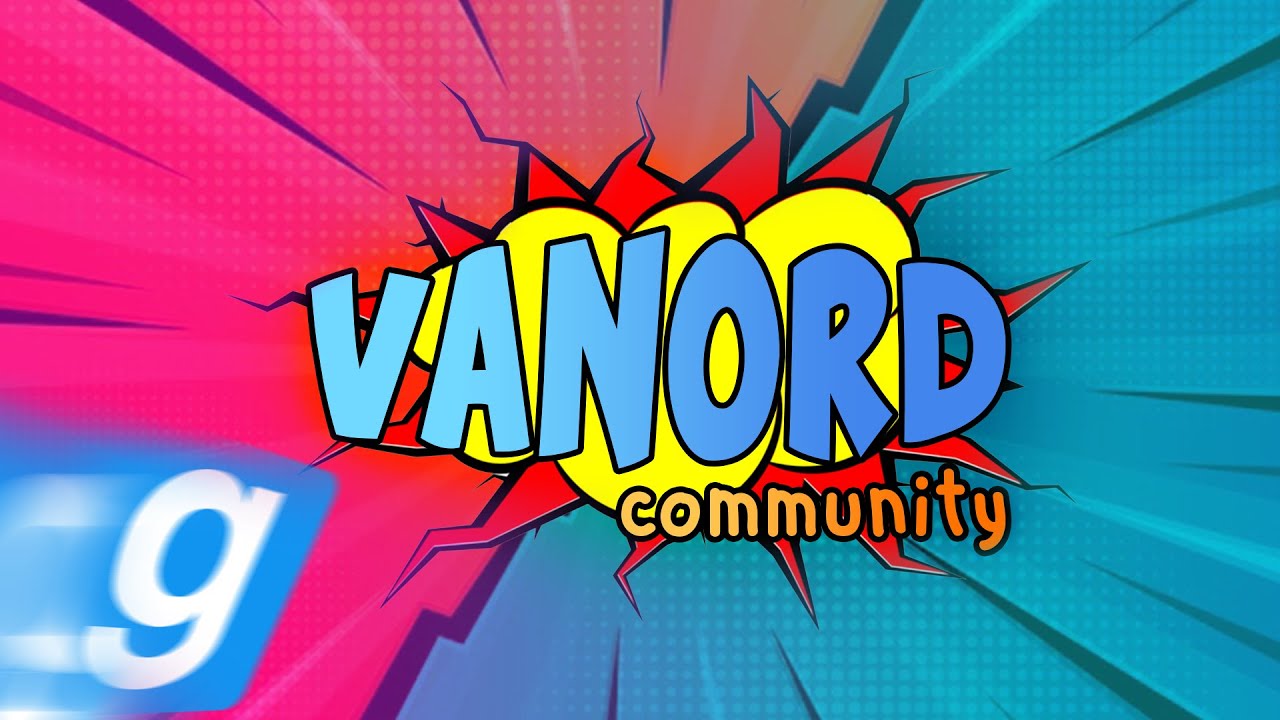 [FR] Pr&eacute;sentation Serveur VANORD RP [GMOD]
