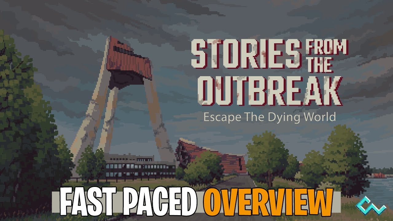 Stories From the Outbreak | PC Survival Roguelike | Fast Paced Overview