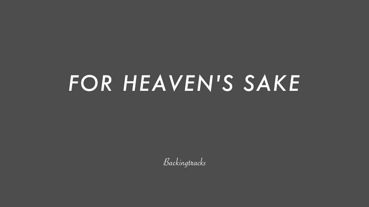 For Heaven's Sake chord progression - Jazz Backing Track Play Along The Real Book