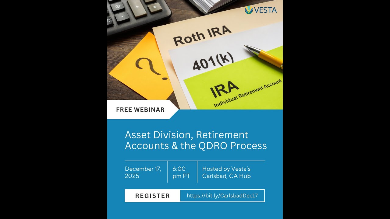 Dividing Assets in Divorce: Your Home, Retirement Accounts & Smart Trade-Offs — Carlsbad, CA Hub