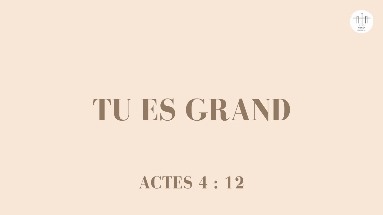 10 - Tu es grand | STK CERGY