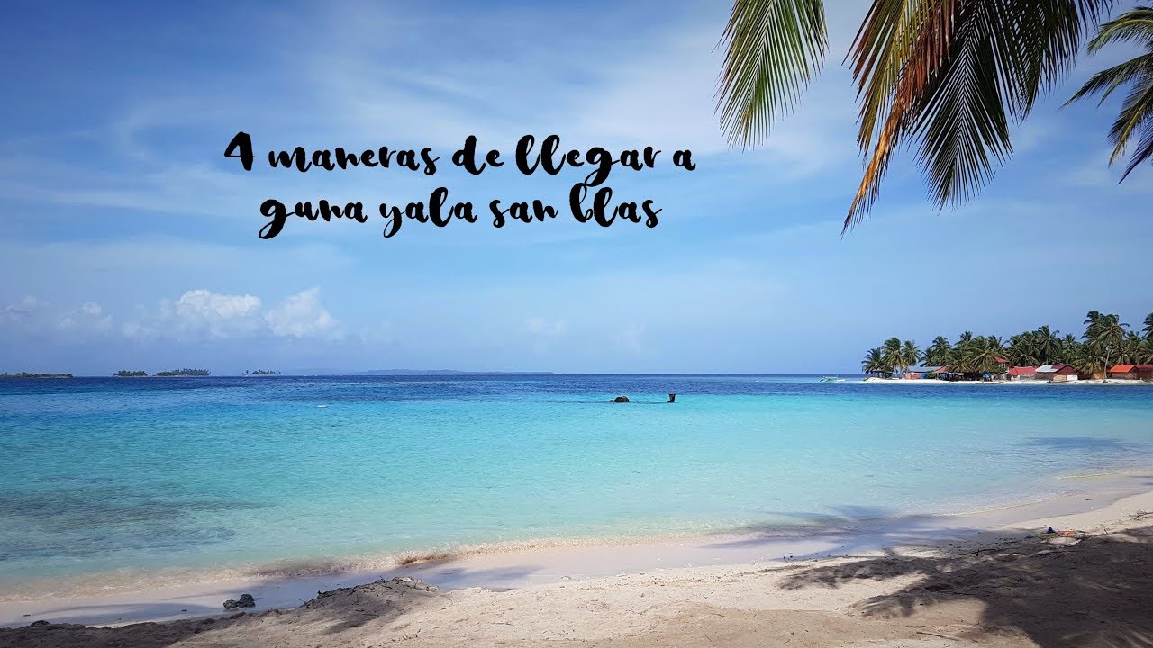 4 maneras de ir a Guna Yala (antes conocida como San Blas) - vlog #16.1