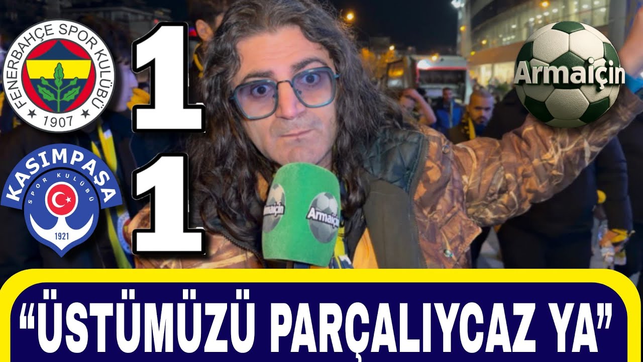 “BIKTIK YA!!!” |”BİZİM SUÇUMUZ NE ABİ”|”EDERSON Ellerin YOKMU”| Fenerbahçe 1-1 Kasımpaşa | Armaiçin