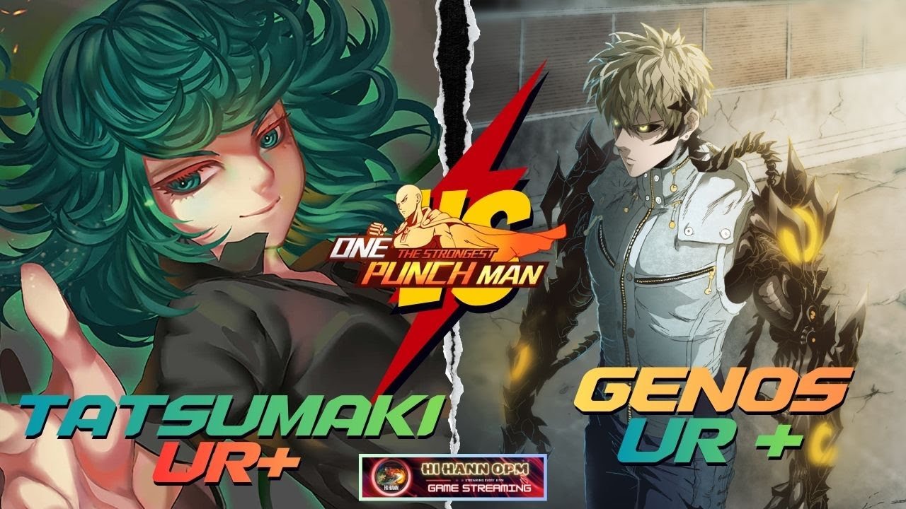 Tatsumaki UR+ Vs Genos UR Ai Khỏe Hơn Dame Hấp Thụ Vẫn One Hit - Game One Punch Man: The Strongest