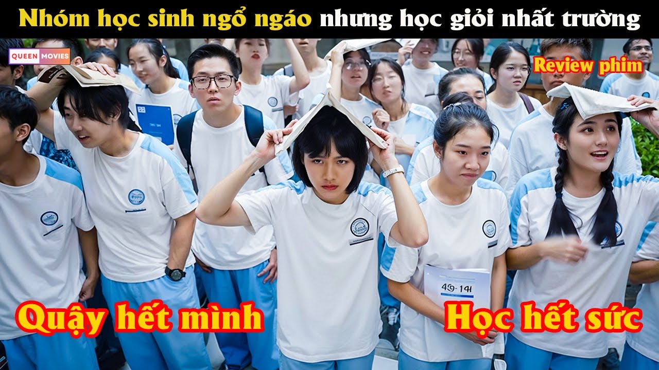 Nhóm học sinh ngổ ngáo nhưng học giỏi nhất trường - Review phim hay