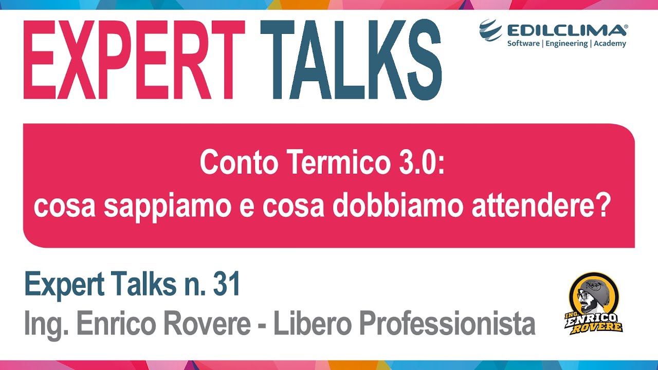 Conto Termico 3.0: cosa sappiamo e cosa dobbiamo attendere? Ne parliamo con Enrico Rovere
