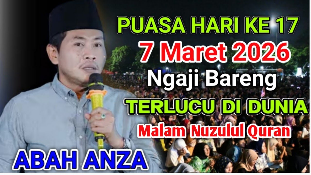 KH  ANWAR ZAHID TERBARU / NGAJI PUASA KE 17 7 MARET 2026 BARENG KH.ANWAR ZAHID