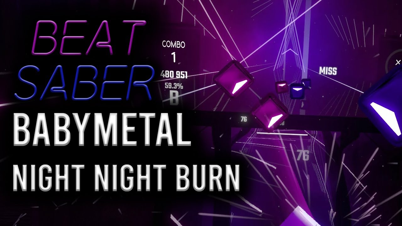 Beat Saber - Babymetal - Night Night Burn