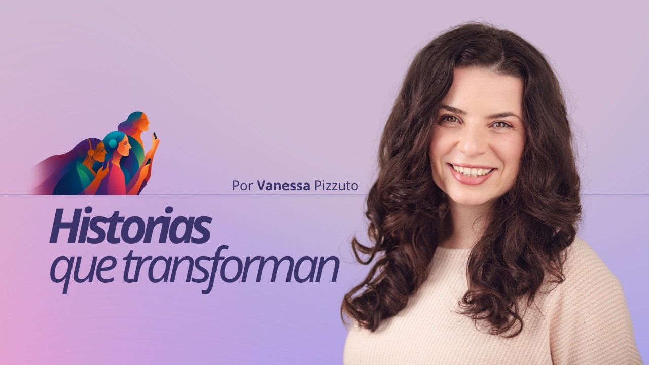 Historias que transforman | Vanessa Pizzuto | Discípulas Creativas Ep. 4