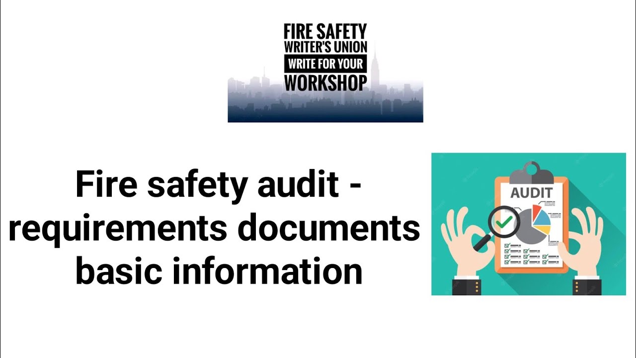 Fire Safety Audit requirements document