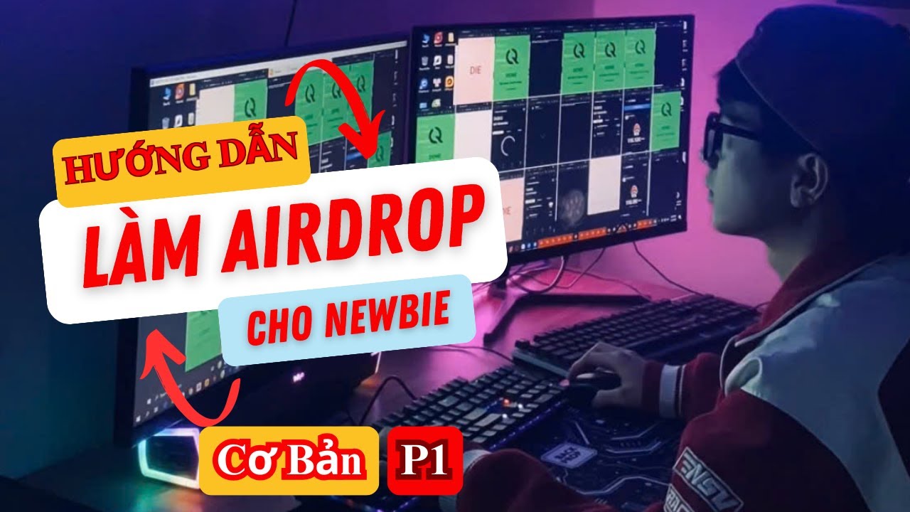 Series l&agrave;m airdrop cơ bản | Phần 1: Tổng quan l&agrave;m airdrop cho người mới
