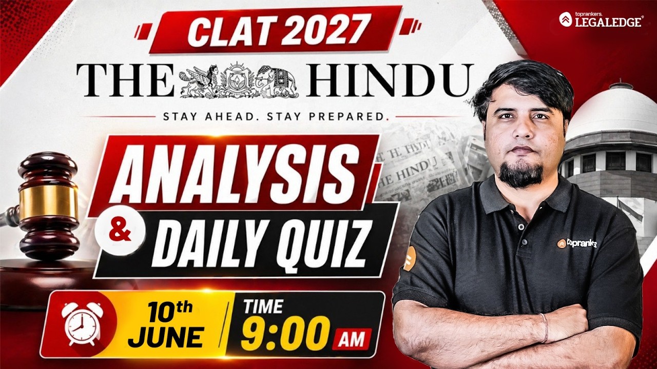 The Hindu Analysis : CLAT 2027 | Current Affairs & GK | Newspaper analyis  For CLAT  | LegalEdge