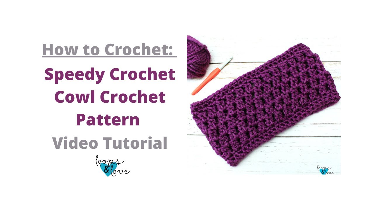 How to Crochet: Speedy Crochet Cowl | Crochet Cowl Video Tutorial | Loops and Love Crochet