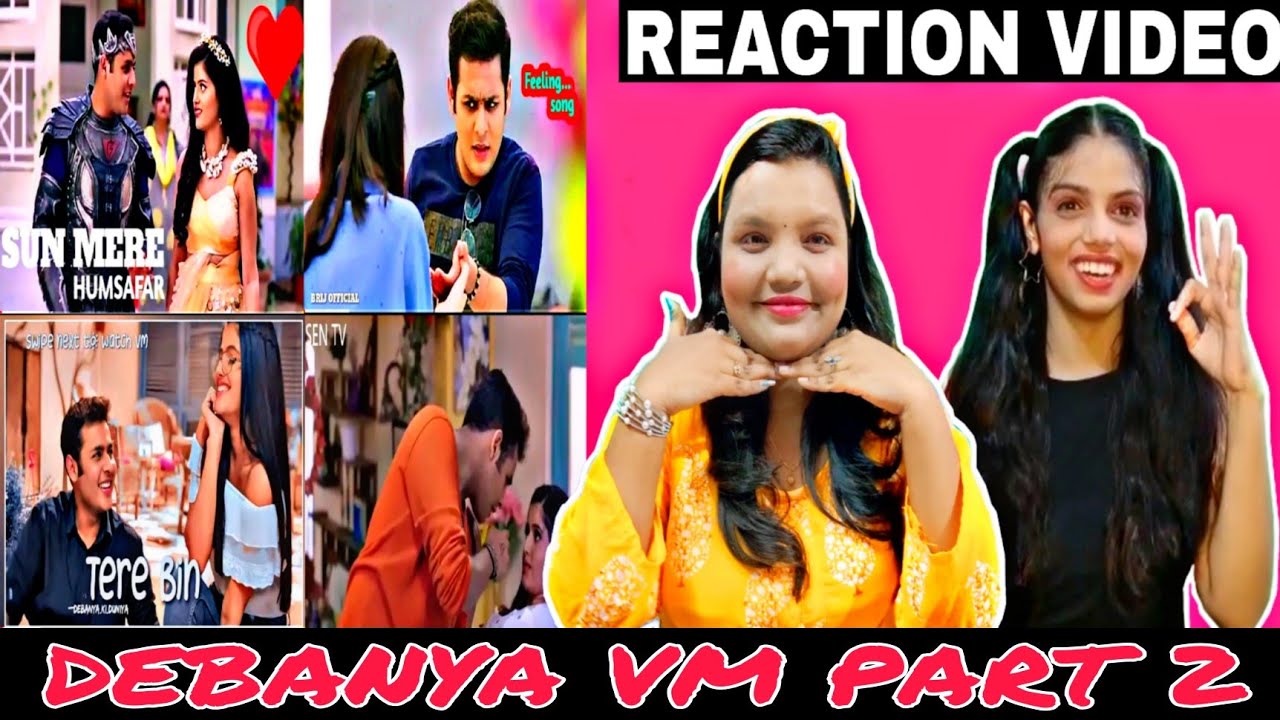 DEBANYA VM REACTION | PART 2 | Debu And Ananya | Balveer Returns | Debanya VM New | Debanya Moments