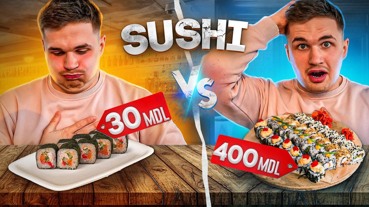 CELE MAI SCARBOASE VS CELE MAI DELICIOASE SUSHI DIN MOLDOVA